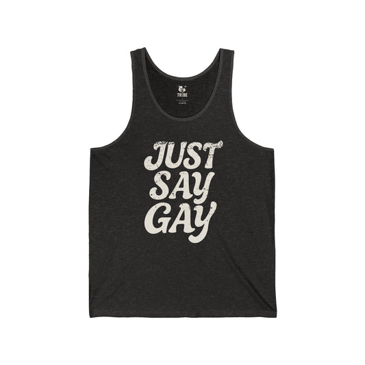 JUST SAY GAY Jersey Tank - Bone Design