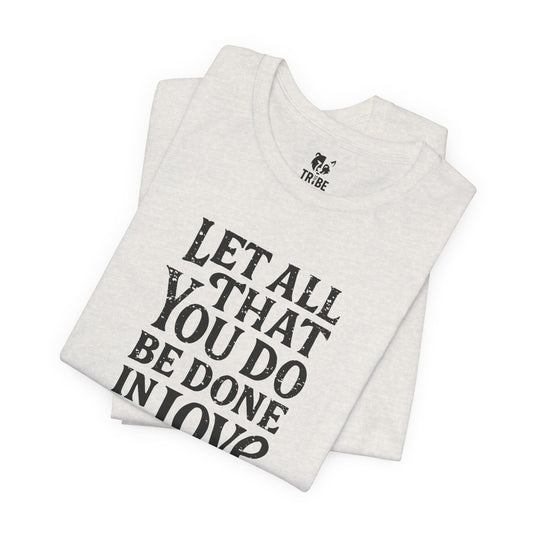 LET ALL THAT YOU DO Jersey Tee - Onyx Design