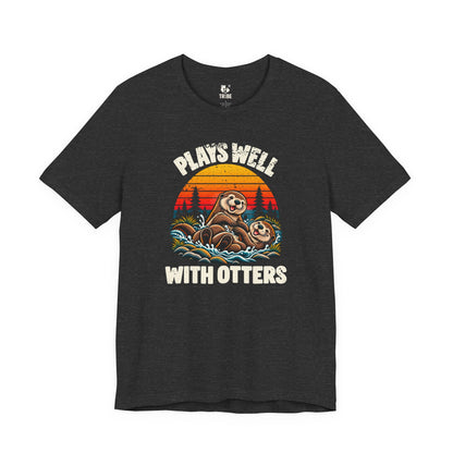 Plays Well with Otters Jersey Tee