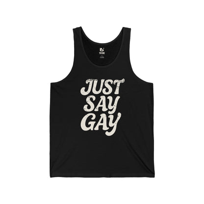 JUST SAY GAY Jersey Tank - Bone Design