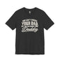 Choose Your Daddy Jersey Tee