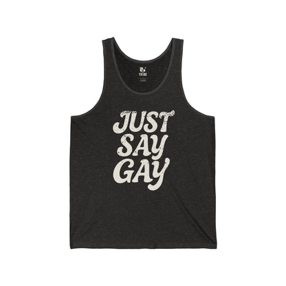 JUST SAY GAY Jersey Tank - Bone Design