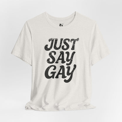 JUST SAY GAY Jersey Tee - Onyx Design