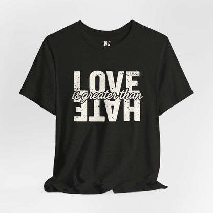 LOVE IS GREATER THAN HATE Jersey Tee - Bone Design