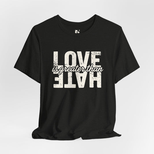 LOVE IS GREATER THAN HATE Jersey Tee - Bone Design
