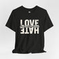 LOVE IS GREATER THAN HATE Jersey Tee - Bone Design