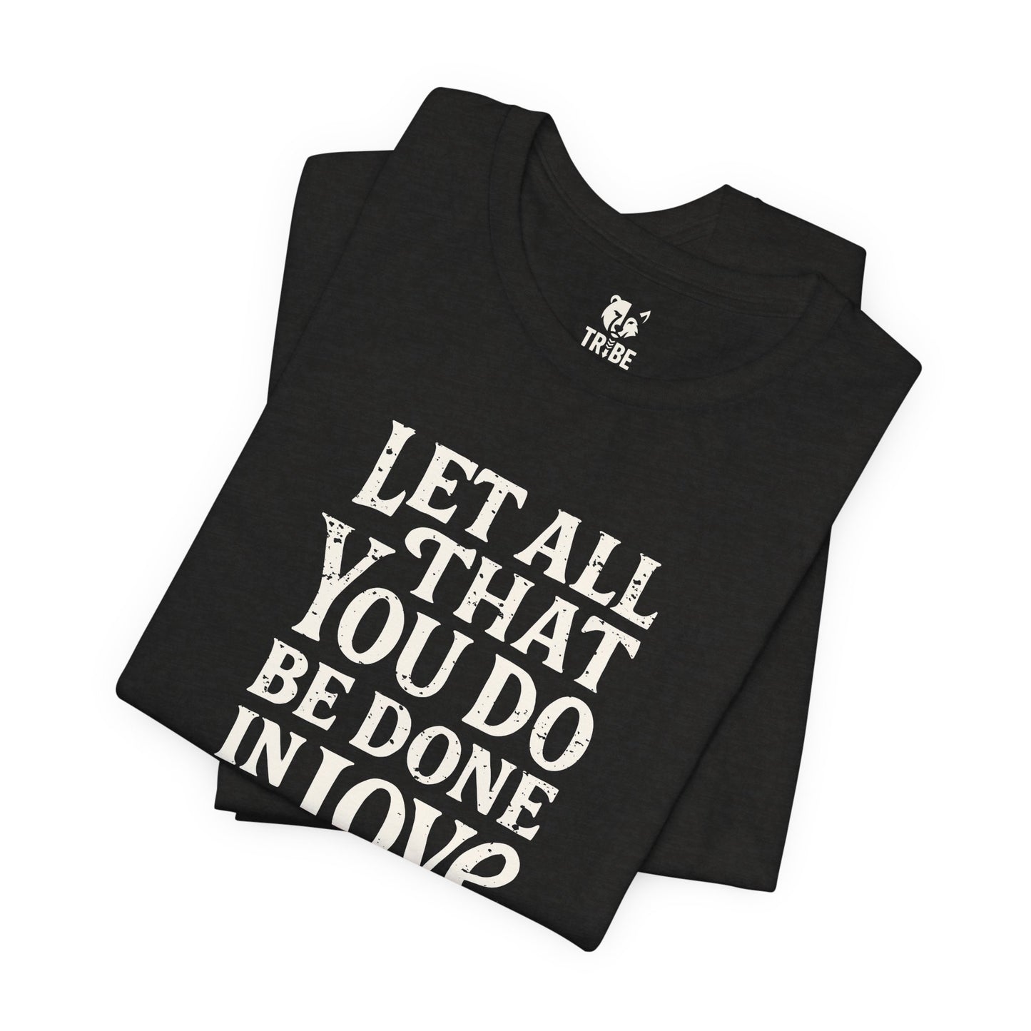 LET ALL THAT YOU DO Jersey Tee - Bone Design
