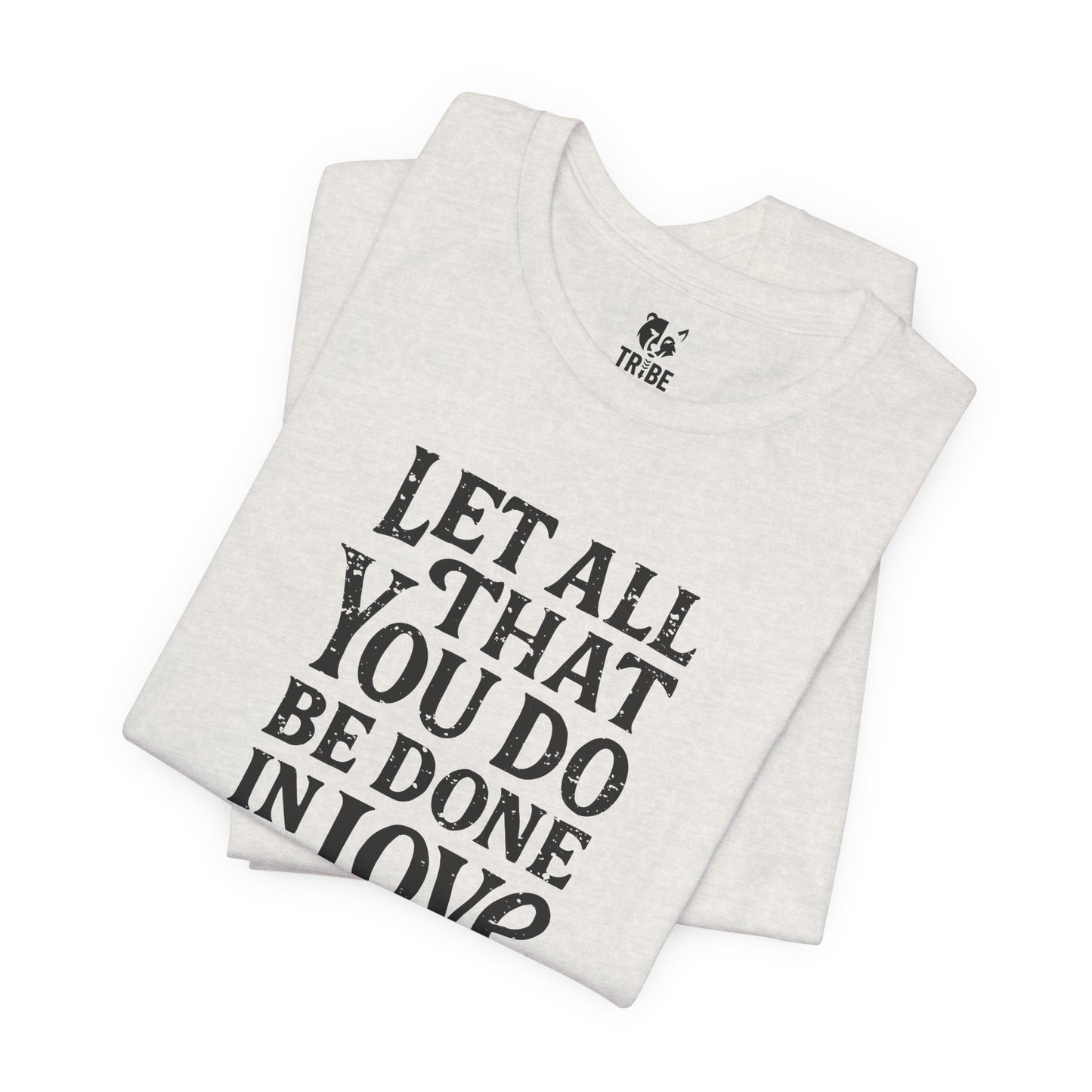 LET ALL THAT YOU DO Jersey Tee - Onyx Design