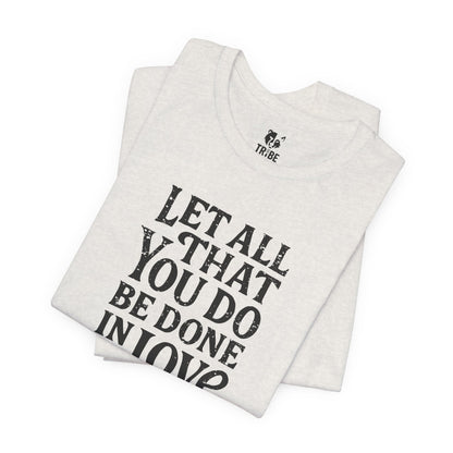LET ALL THAT YOU DO Jersey Tee - Onyx Design