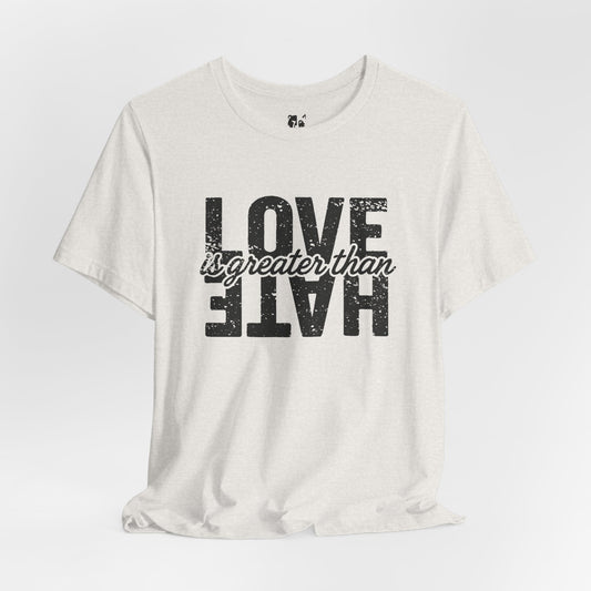 LOVE IS GREATER THAN HATE Jersey Tee - Onyx Design