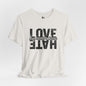 LOVE IS GREATER THAN HATE Jersey Tee - Onyx Design