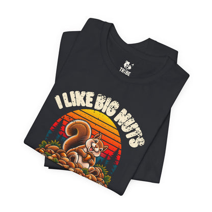 I Like Big Nuts Jersey Tee