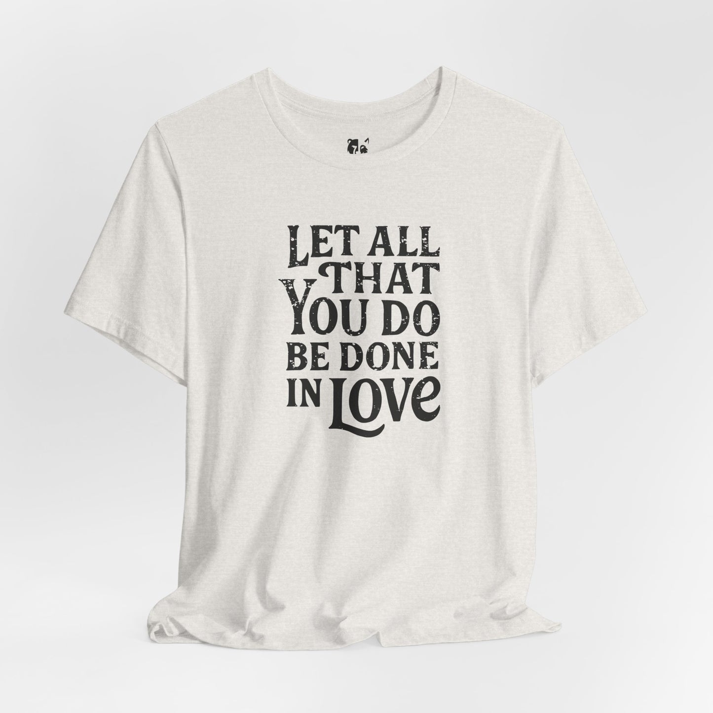 LET ALL THAT YOU DO Jersey Tee - Onyx Design