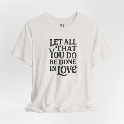 LET ALL THAT YOU DO Jersey Tee - Onyx Design