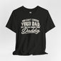 Choose Your Daddy Jersey Tee
